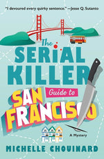 Book cover for Serial Killer Guide to San Francisco: A Mystery