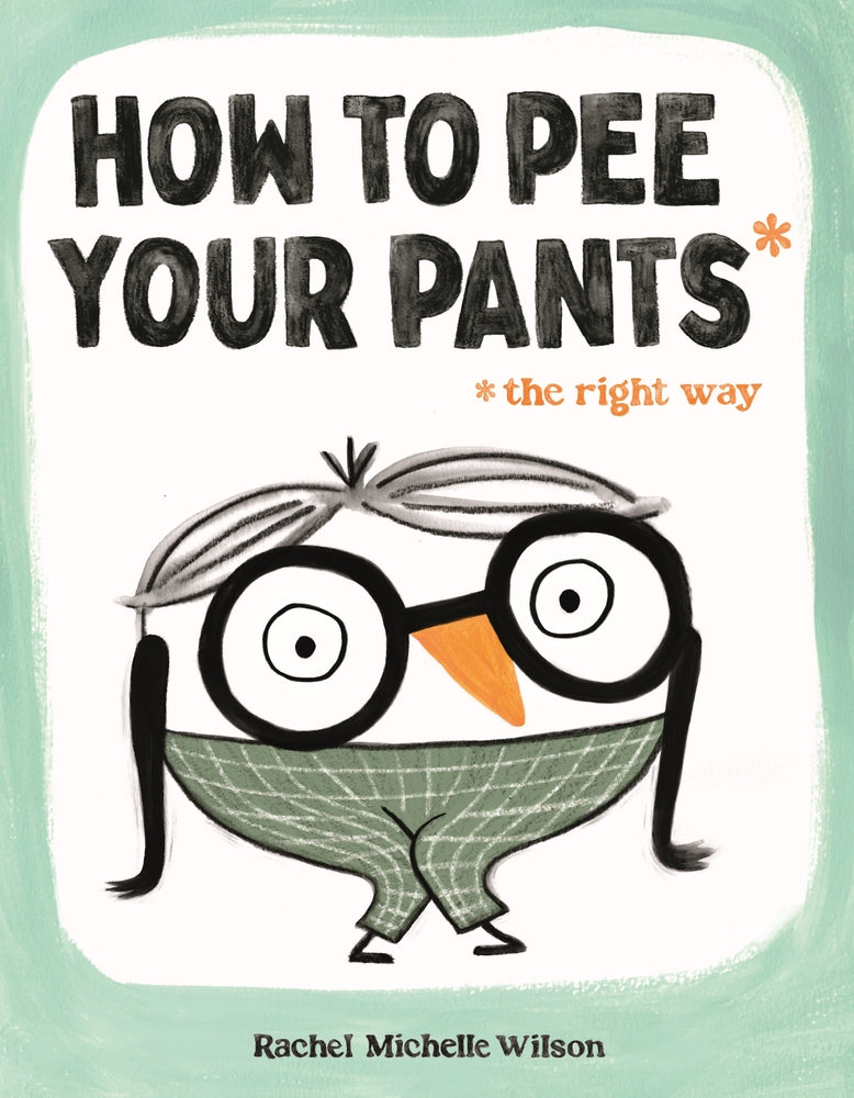 Book cover for How to Pee Your Pants: The Right Way