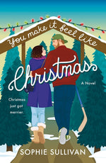 Book cover for You Make It Feel Like Christmas