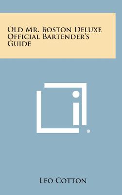 Book cover for Old Mr. Boston Deluxe Official Bartender's Guide
