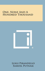 Book cover for One, None and a Hundred Thousand