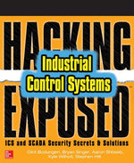 Book cover for Hacking Exposed Industrial Control Systems: ICS and Scada Security Secrets & Solutions