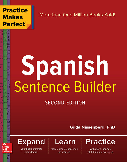 Book cover for Practice Makes Perfect Spanish Sentence Builder, Second Edition