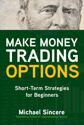 Book cover for Make Money Trading Options: Short-Term Strategies for Beginners