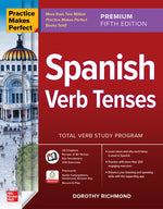 Book cover for Practice Makes Perfect: Spanish Verb Tenses, Premium Fifth Edition