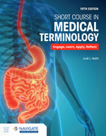 Book cover for Short Course in Medical Terminology with Navigate Advantage Access