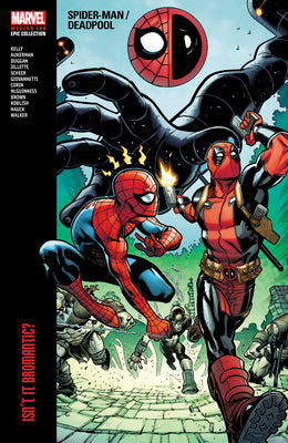 Book cover for Spider-Man/Deadpool Modern Era Epic Collection: Isn't It Bromantic