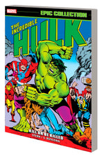 Book cover for Incredible Hulk Epic Collection: Kill or Be Killed