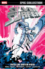 Book cover for Silver Surfer Epic Collection: Into the Outer Void