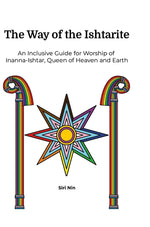 Book cover for Way of the Ishtarite: An Inclusive Guide for Worship of Inanna-Ishtar, Queen of Heaven and Earth