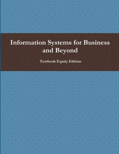 Book cover for Information Systems for Business and Beyond