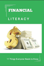 Book cover for Financial Literacy: 11 Things Everyone Needs to Know