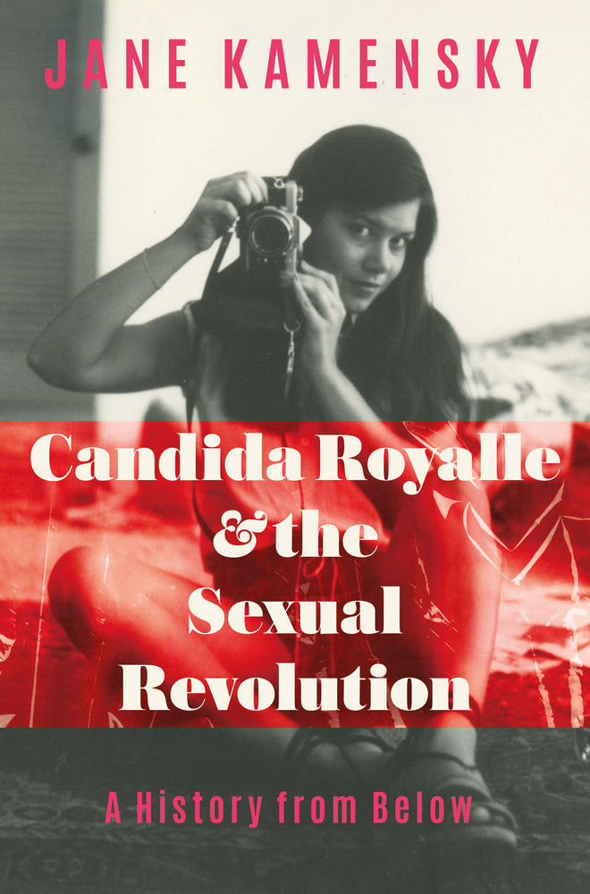 Book cover for Candida Royalle and the Sexual Revolution: A History from Below