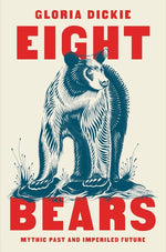 Book cover for Eight Bears: Mythic Past and Imperiled Future