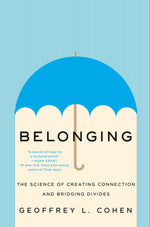Book cover for Belonging: The Science of Creating Connection and Bridging Divides