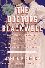 Book cover for Doctors Blackwell: How Two Pioneering Sisters Brought Medicine to Women and Women to Medicine