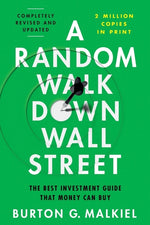 Book cover for A Random Walk Down Wall Street: The Best Investment Guide That Money Can Buy