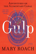 Book cover for Gulp: Adventures on the Alimentary Canal