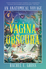 Book cover for Vagina Obscura: An Anatomical Voyage