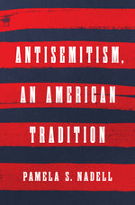 Book cover for Antisemitism, an American Tradition