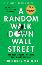 Book cover for A Random Walk Down Wall Street: The Best Investment Guide That Money Can Buy