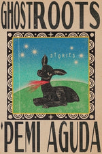 Book cover for Ghostroots: Stories