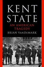 Book cover for Kent State: An American Tragedy