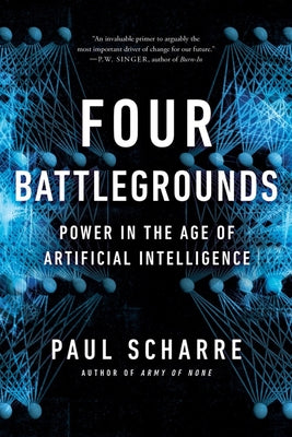 Book cover for Four Battlegrounds: Power in the Age of Artificial Intelligence