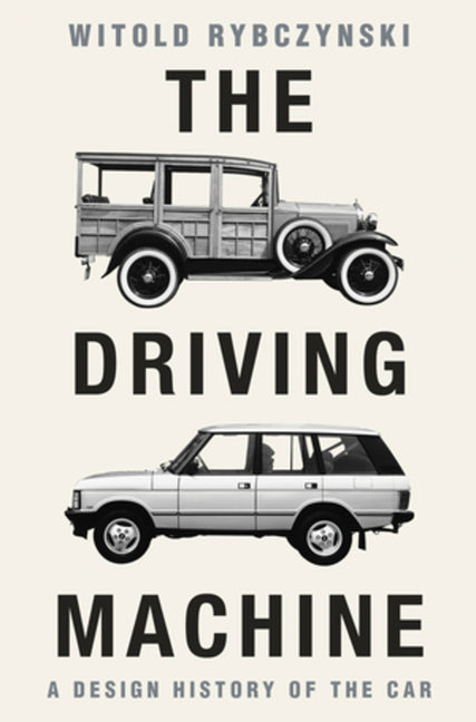 Book cover for Driving Machine: A Design History of the Car