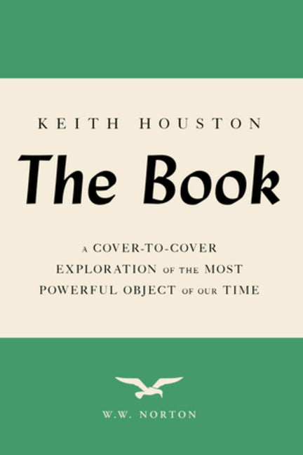 Book cover for Book: A Cover-To-Cover Exploration of the Most Powerful Object of Our Time