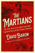 Book cover for Martians: The True Story of an Alien Craze That Captured Turn-Of-The-Century America