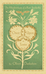 Book cover for Once Upon a Tome: The Misadventures of a Rare Bookseller