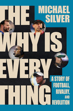 Book cover for Why Is Everything: A Story of Football, Rivalry, and Revolution