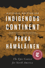 Book cover for Indigenous Continent: The Epic Contest for North America