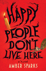 Book cover for Happy People Don't Live Here