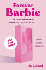 Book cover for Forever Barbie: The Unauthorized Biography of a Real Doll