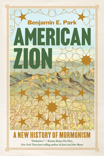 Book cover for American Zion: A New History of Mormonism