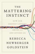Book cover for Mattering Instinct: How Our Deepest Longing Drives Us and Divides Us