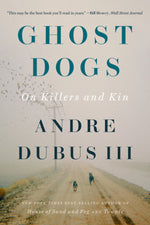 Book cover for Ghost Dogs: On Killers and Kin