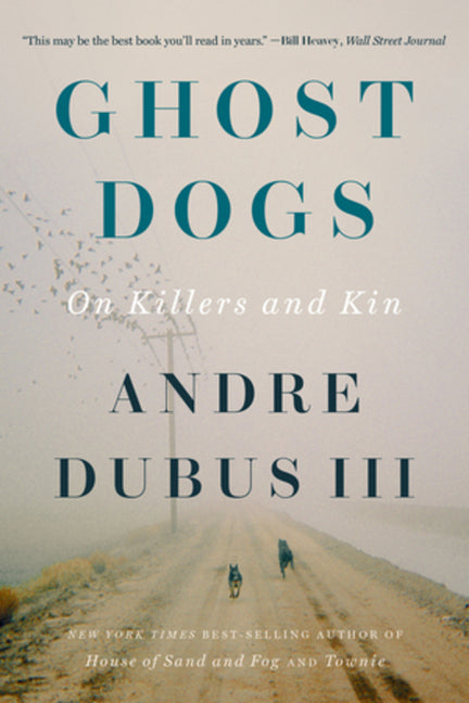 Book cover for Ghost Dogs: On Killers and Kin
