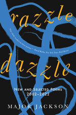 Book cover for Razzle Dazzle: New and Selected Poems 2002-2022