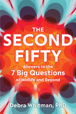 Book cover for Second Fifty: Answers to the 7 Big Questions of Midlife and Beyond