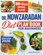 Book cover for Dr. Nowzaradan Diet Plan Book For Beginners: Unlock a new You, the effortless route to healthy living and elevated self-esteem easy recipes, the no-fu