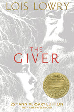 Book cover for The Giver 25th Anniversary Edition: A Newbery Award Winner