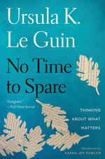 Book cover for No Time to Spare: Thinking about What Matters