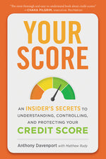 Book cover for Your Score: An Insider's Secrets to Understanding, Controlling, and Protecting Your Credit Score