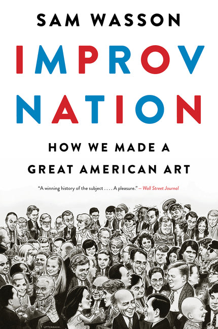 Book cover for Improv Nation: How We Made a Great American Art