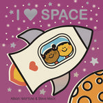 Book cover for I Love Space: Explore with Sliders, Lift-The-Flaps, a Wheel, and More!