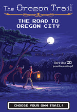 Book cover for The Oregon Trail: The Road to Oregon City