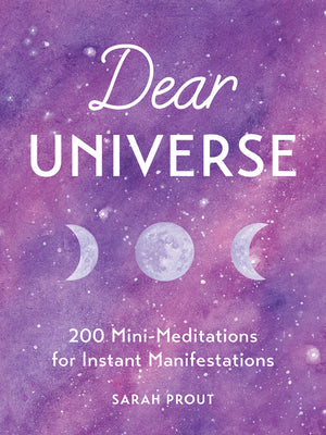 Book cover for Dear Universe: 200 Mini-Meditations for Instant Manifestations